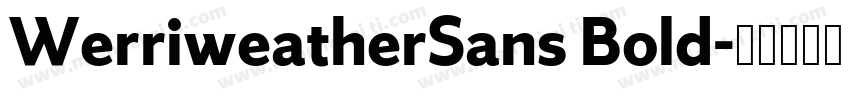 WerriweatherSans Bold字体转换